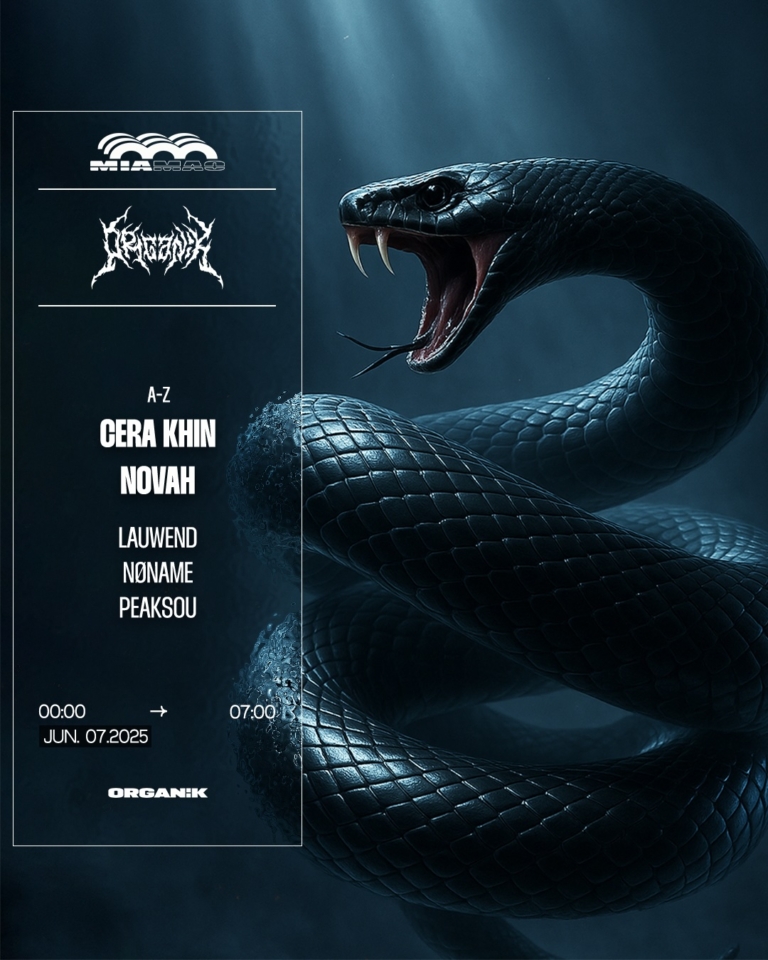 ORGANÏK : CERA KHIN, NOVAH, NØNAME, LAUWEND, PEAKSOU