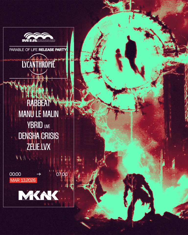 LYCANTHROPIE : RABBEAT, MANU LE MALIN, ZELIE.LVX & MORE