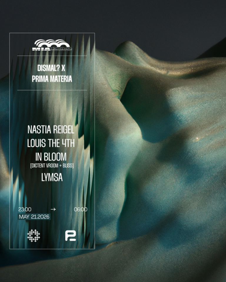 Dismal ? x Prima Materia : NASTIA REIGEL, LOUIS THE 4TH, IN BLOOM & LYMSA